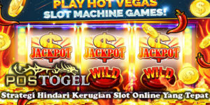 Strategi Hindari Kerugian Slot Online Yang Tepat